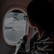 I Love You Amir Nazari