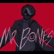 Mr Bones Ft Dropster Kanaya