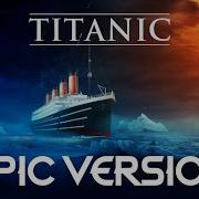Titanic Epic Version
