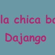 Dajango Baila Chica Baila