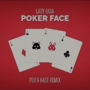 Lady Gaga Poker Face Fux Hase Remix 2018