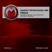 Mahmut Orhan Boral Kibil Fringe Raytek Remix