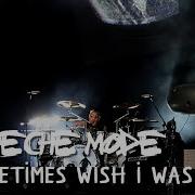 Depeche Mode I Sometimes Wish I Was Dead Remix 2020