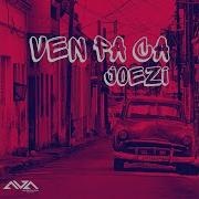 Ven Pa Ca Joezi Extended Mix