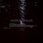 Horror Trailer Music No Copyright