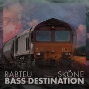 Bass Destination Feat Sköne