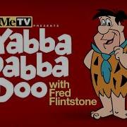 Yabba Dabba Doo