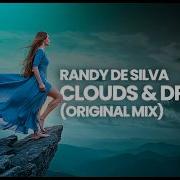 Randy De Silva And Clouds Dreams