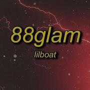 Lil Boat 88Glam Lyrics