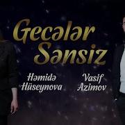 Geceler Sensiz Vasif