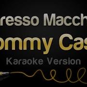 Tommy Cash Espresso Macchiato Minus