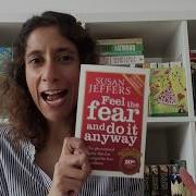 Feel The Fear And Do It Anyway