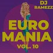 Dj Ramezz Euro Mania 10 Rap Version 2023