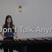 We Don T Talk Anymore Marimba Cover Version