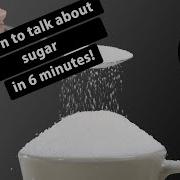 Bbc 6 Minute English Subtitle Too Much Sugar