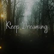 Keep Dreaming