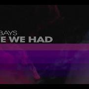 Love We Had Extended Mix Jess Bays