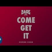 Sage The Gemini Come Get It
