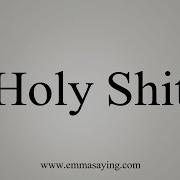 How To Say Holy Shit