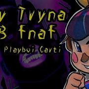 Tryna Be Fnaf