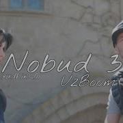 Uzboom Nobud 3 Lyrics Qo Shiq Matni