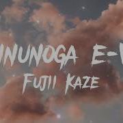 Fujii Kaze Shinunoga E Wa Sped Up Tiktok Version