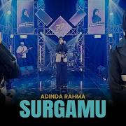 Adinda Rahma Surgamu Feat Om Sera Religi Official Music Video