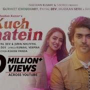 Kuch Baatein Payal Dev Jubin Nautiyal