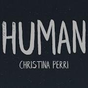 Human By Christina Perri Lyrics