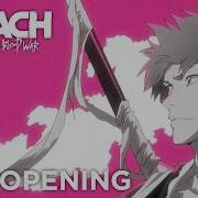 Bleach Tybw Opening