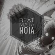 Beat Mata Noia Slowed Remix Bass