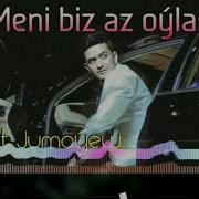 Sohbet Jumayew Meni Biraz Oylasana Mp3