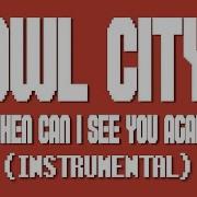 When Can I See You Again Owl City Instrumental