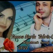 Terane Nurlu Feat Tebriz Omer Heyatimin Daragi Ol 2021