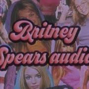 Audio Edit Britney Spears