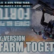 Rus Cover We Farm Together Warfame Fortuna На Русском