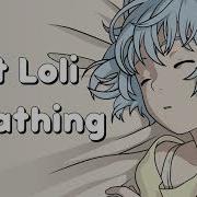 Asmr Loli Soft Voice Breathing