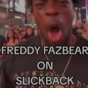 Freddy Fazbear On Slickback