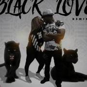 Black Love Remix Feat Remy Ma