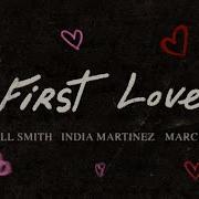 First Love Will Smith India Martínez