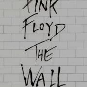 Another Brick In The Wall The Wall Pink Floyd