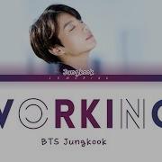 일하는중 Working By Jung Kook