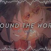 Around The World Edit Audio
