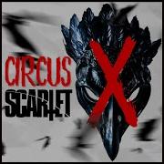 Scarlet Circus X
