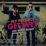 Get Wet Joe Berte E Daniel Tek Remix