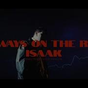 Always On The Run Isaak