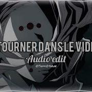 Tourner Dans Le Vide Audio Edit