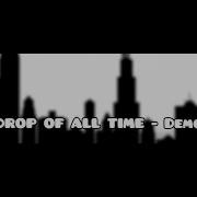 The Best Drop Of All Time