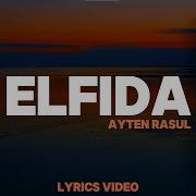 Ayten Rasul Elfida
