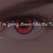 Eyes Blue Like The Atlantic And I M Going Down Like The Titanic Cover
